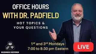 Office Hours with Dr. Jon Padfield (Business Reform 1/5/26)