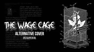 The Wage Cage - Alternative Cover [Instrumental]