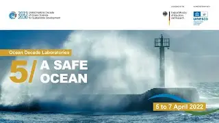 A Safe Ocean | Core Event | 5th #OceanDecade Laboratory
