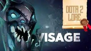 Dota 2 Lore: Visage