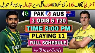 🔴Watch: Pakistan vs Australia Next series Full schedule 2025 | 5 T20 and 3 odis | Date and Time