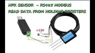 ДАТЧИК NPK - RS485 MODBUS - КАК СЧИТЫВАТЬ ДАННЫЕ ИЗ РЕГИСТРОВ ХРАНЕНИЯ