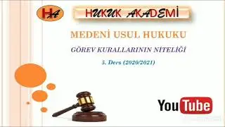 Medeni Usul Hukuku (2020&2021) 5. Ders