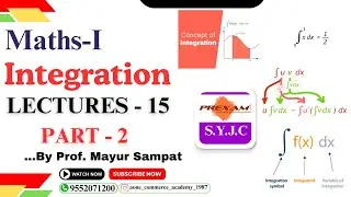 SYJC | MATHS-I | Chapter-5 |  Integration | Lecture-15 | part-2