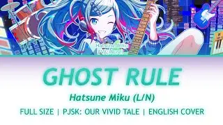 Ghost Rule - Leo/need Miku [FULL-SIZE] ENGLISH COVER | PJSK: OUR VIVID TALE