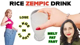 RICE ZEMPIC Drink | Lose 5 Kgs In 10 Days | Rice Water For Weight Loss