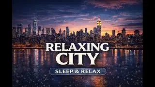 City Night Ambience 🌃 Relaxing Urban Sounds for Sleep, Study & Focus (4 Hours)