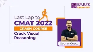 CMAT Crash Course | Crack Visual Reasoning for CMAT | Last Lap to CMAT 2022 | BYJU'S Exam Prep MBA