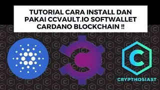 TUTORIAL CARA INSTALL DAN PAKAI CCVAULT.IO SOFTWALLET CARDANO BLOCKCHAIN !!
