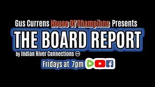 The Board Report by Indian River Connections