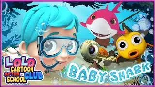 Baby Shark Song - Lolo Cartoon After School Club Rhymes & Kids Songs