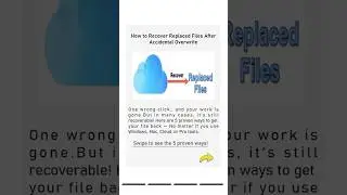 Replaced a File by Mistake? 5 Ways to Recover It! #filerecovery #shorts