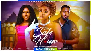 THE SAFE HOUSE - TRENDING NOLLYWOOD MOVIE REVIEW 2025