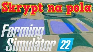 Skrypt na tworzenie pól fs22   ❗️❗️ 🅿🅾🆁🅰🅳🅽🅸🅺 ❗️❗️