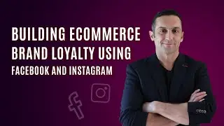 Building Ecommerce Brand Loyalty using Facebook And Instagram