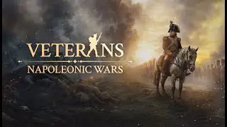 Veterans: Napoleonic Wars | Official Teaser Trailer