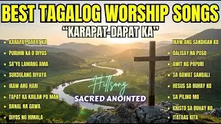 Best Tagalog Worship Songs| 