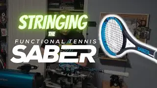 Customer strings the Functional Tennis Saber