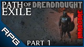 Dreadnought HARDCORE build self-found - Part 1 &bull; Path of Exile
