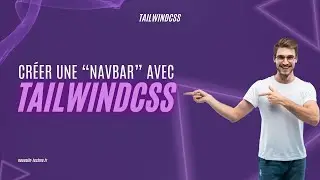 Créer une barre de navigation avec Tailwind CSS