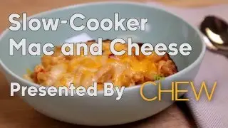 Slow-Cooker Mac and Cheese - The Chew