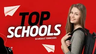 Which schools in Middle Tennessee are the best?