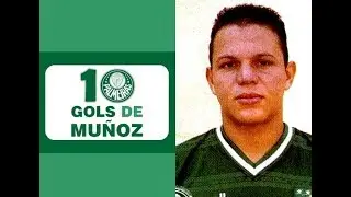 10 Gols de MUÑOZ (Palmeiras)