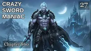 Crazy Sword Maniac   Episode 27 Audio   Thunder Spear Audiobook