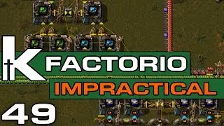 Factorio 0.17 | Impractical Ep 49 | Upgrade Planning | Let's Play Factorio