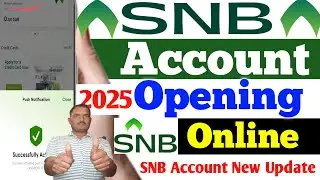 SNB Bank Account Opening Online 2025 । How to Open SNB Bank Account Open । SNB Account Opening।