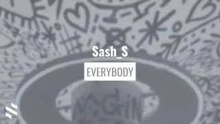 Sash_S - Everybody