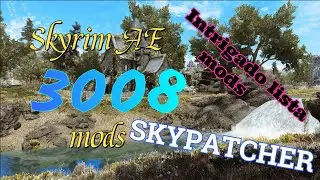 SKYRIM AE 1.6.1170 -  UPgrade na lista de modes com skypatcher
