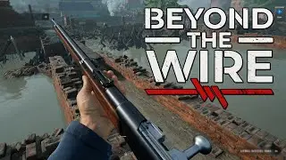New WW1 FPS Beyond The Wire Gameplay!