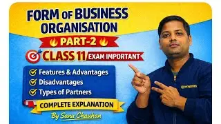 Partnership &ndash; Features, Advantages, Disadvantages & Types of Partners | Class 11  | By Sanu Chauhan