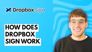 How Does Dropbox Sign Work [2026 Full Guide]