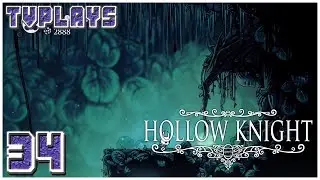 Let's Play Hollow Knight #34 - Isma's Grove