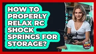 How To Properly Relax RC Shock Springs For Storage?