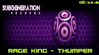 Rage King - Thumper