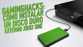 Gaming Hacks: C&oacute;mo instalar un disco duro externo Xbox One