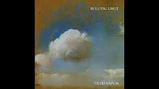 Bulutsu Umut - Yıldız Batum (Official Audio)