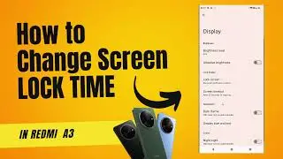 How to Change Screen Lock Time in Redmi A3