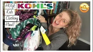 HUGE Kohl's Clothing Haul for FOUR kids!
