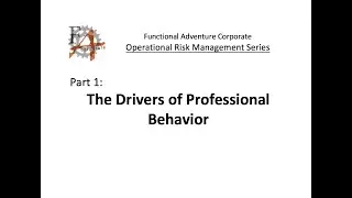 Part 1: Drivers of Professional Behavior