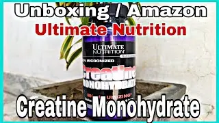 Unboxing Ultimate Nutrition Creatine Monohydrate /Amazon