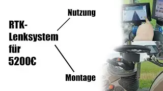 RTK Lenksystem von FJDynamics wird genutzt + Bilder von der Montage