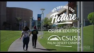 CSUSB Palm Desert Campus Promo Video 2023