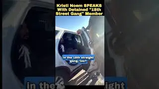 DHS Kristi Noem - члену банды 18-й улицы..