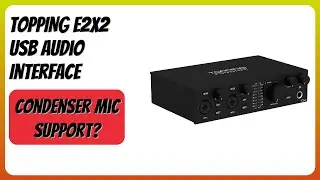 REVIEW (2025): TOPPING E2X2 USB Audio Interface. Features