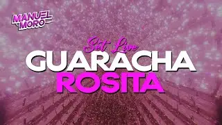 GUARACHA ROSITA | SET LIVE | DJ MANUEL MORO (Aleteo, Guaracha, Tribal, Latin House)