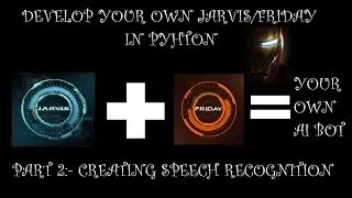 AI Bot Part 2 | Creating Speech Recognizer for the bot | Execute Codes